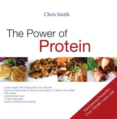 The Power of Protein( Losing Weight with a High Protein Low Carbohydrate Diet)[POWER OF PROTEIN][Paperback]