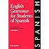 English Grammar for Students of Spanish: The Study Guide for Those Learning Spanish, Seventh edition (O&H Study Guides)