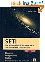 SETI - Die wissenschaftliche Suche nach au�erirdischen Zivilisationen: Chancen, Perspektiven, Risiken (TELEPOLIS)