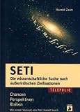 SETI - Die wissenschaftliche Suche nach au&szlig;erirdischen Zivilisationen: Chancen, Perspektiven, Risiken (TELEPOLIS) - Harald Zaun