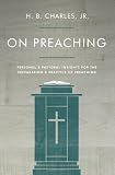 ISBN 9780802411914 product image for On Preaching: Personal & Pastoral Insights for the Preparation & Practice of Pre | upcitemdb.com