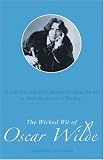 The Wicked Wit of Oscar Wilde