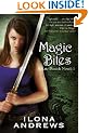 Magic Bites: A Kate Daniels Novel: 1: A Kate Daniels Novel, Book 1