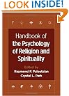 Handbook of the Psychology of Religion and Spirituality