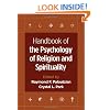 Handbook of the Psychology of Religion and Spirituality