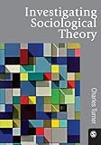 Investigating sociological theory