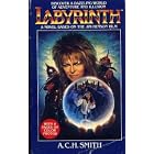 Labyrinth: A Novel  by A. C. H. Smith, Terry Jones, Jim Henson, and Dennis Lee