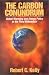 Book The Carbon Conundrum: Global Warming and Energy Policy in the Third Millennium