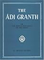 The Adi Granth: Or Holy Scriptures of the Sikhs