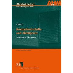 Kreislaufwirtschafts- und Abfallgesetz. Textausgabe mit Erl�uterungen