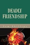 Deadly Friendship