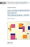 Revue Emile Bruylant  / Les actes juridiques en droit international prive