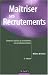 Ma&icirc;triser ses recrutements : Comment r&eacute;aliser un recrutement avec professionnalisme