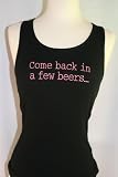 Black Embroidered Beater Style Tank Top Come Back in a Few Beers