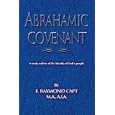 Abrahamic Covenant: A study outline of the Identity of God's People by E. Raymond Capt