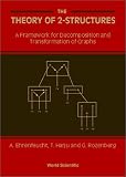The Theory of 2-Structures: A Framework for Decomposition and Transformation of Graphs (Pure Mathematics)