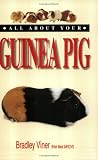 All About Your Guinea Pig (All About Your...Series)