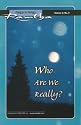 Who Are We Really? (Fireside Series, Vol. 2, No. 5)