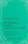 The Postmodern Condition (Theory & History of Literature)