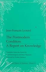 The Postmodern Condition (Theory & History of Literature)
