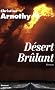 Desert brulant