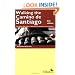 Walking the Camino De Santiago