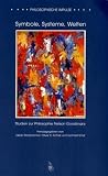 Produkt-Bild: Symbole, Systeme, Welten. Studien zur Philosophie Nelson Goodmans