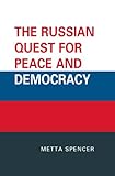 The Russian quest for peace and democracy