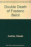 The double death of Frederic Belot