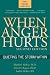 When Anger Hurts...