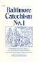 Baltimore Catechism No.1: A Catechism of Christian Doctrine