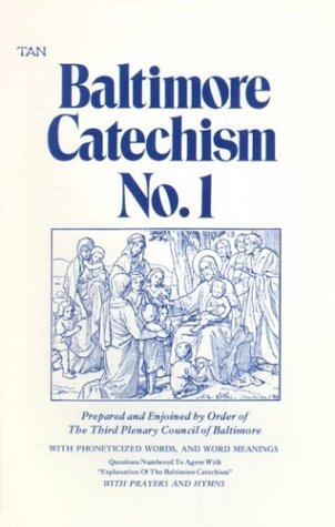 Baltimore Catechism No.1: A Catechism of Christian Doctrine under Catechisms in The Books Store