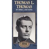 Thomas L. Thomas in Opera and Song