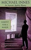 Lament for a Maker (Inspector Appleby Mystery)