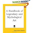 A Handbook of Legendary and Mythological Art by Clara Erskine Clement