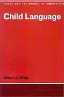 Child Language (Cambridge Textbooks in Linguistics)