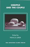 Oedipus and the Couple (The Tavistock Clinic Series)