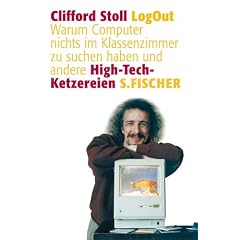 LogOut: Warum Computer nichts im Klassenzimmer zu suchen haben und andere High-Tech-Ketzereien