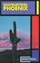 Destination: Phoenix : Hundreds of Things to Do in the Valley of the Sun (Arizona and the Southwest)