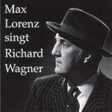 Max Lorenz sings Richard Wagner