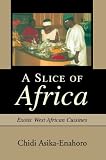 A Slice of Africa: Exotic West African Cuisines