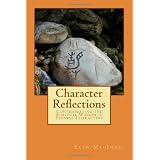 Character Reflections: Contemplating the Spiritual Wisdom in Chinese Characters