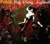 Sing A Song...Lighter!
