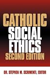 Catholic Social Ethics Second Edition
