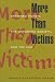 More Than Victims: Battered Women, the Syndrome Society, and the Law (Morality and Society Series)