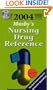Mosby's 2004 Nursing Drug Reference, 1e (SKIDMORE NURSING DRUG REFERENCE)