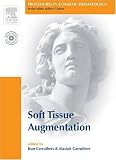 Procedures in Cosmetic Dermatology Series: Soft Tissue Augmentation: Textbook with DVD