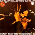 Transversal do Tempo by Elis Regina