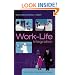 Work-Life Integration - Case Studies of Organizational Change: Case Studies of Organisational Change