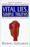 Vital Lies, Simple Truths: Psychology of Self-deception